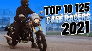 top 10 125cc cafe racers 2021 you