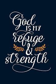 Amazon.com: God is My Refuge and Strength: Christian Journal With Bible  Verse Cover - Journal To Write In For Women And Girls: 9781700367969:  LERENERA, ADAM: Books