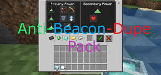 Duping the most valued items and distributing is the most effective. Anti Beacon Dupe Resource Pack Minecraft Pe Texture Packs