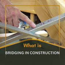 what is bridging in construction
