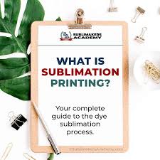 your complete guide to sublimation printing