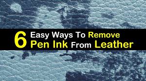 6 easy ways to remove pen ink from leather