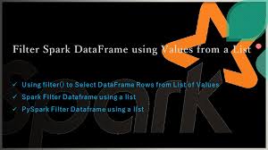 filter spark dataframe using values