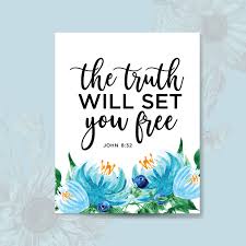 Truth Will Set You Free JPEG Printable - Designtwits