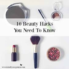 10 beauty hacks you need to know