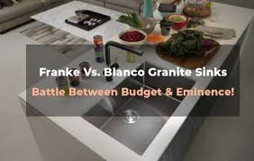 franke vs blanco granite sinks battle