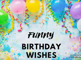 80 funny birthday wishes for everyone