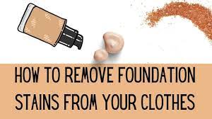 foundation stains from your clothes