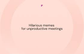 30 memes about unive meetings