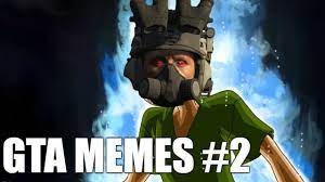 Maybe you would like to learn more about one of these? Gta Online Memes 2 Youtube