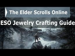 eso complete jewelry crafting guide