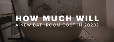 How Much Will A New Bathroom Cost In