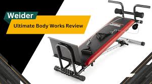 weider ultimate body works review