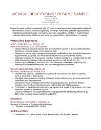 The resume of receptionist has to show basic knowledge of office duties as well as computer skills. Medical Receptionist Resume Sample For Download