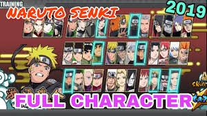 And here we will share the download link naruto senki mod apk game full of the latest 2021 characters. Download Naruto Senki Full Character 2019 Update Link Youtube