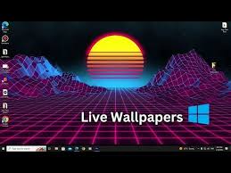 live wallpapers on desktop windows pc