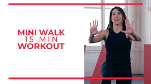 mini walk 15 minute workout you
