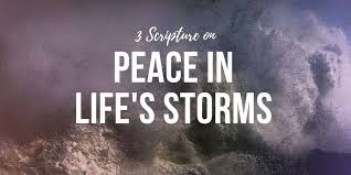3 Scriptures on Peace in Life's Storms - Haven Fellowship Church