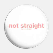Not Straight By Graphiceve