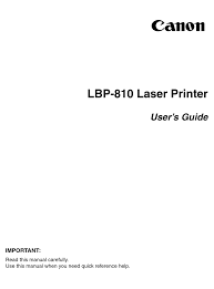 Hp laserjet pro m130nw driver download it the solution software includes everything you need to install your hp printer. Canon Lbp 810 User Manual Pdf Download Manualslib