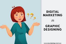Digital Marketing Or Graphic Designing Which One Is Better