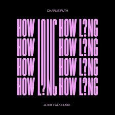 How Long Jerry Folk Remix Single By Charlie Puth