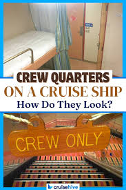 crew quarters on a cruise ship how do