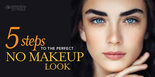 5 steps to the perfect no makeup look