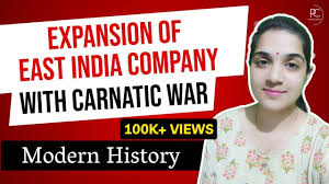 CARNATIC WARS & Expansion of East India Company | Modern History of India |  In Hindi & English - YouTube