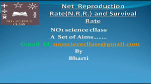Net Reproduction Rate N R R Survival Rate