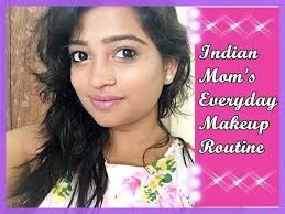 indian mom s everyday makeup routine
