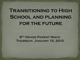 8th Grade Transition To High School Power Point With Info
