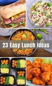 23 easy lunch ideas best lunch recipes