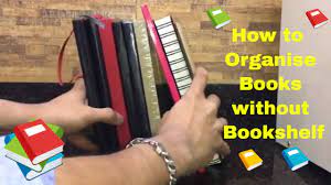 how to organise books without bookshelf