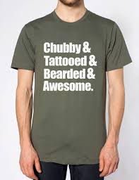 Chubby Tattooed Beard Awesome Tshirt Womens Top T Shirt Novelty Beard Hipster Cool Casual Pride T Shirt Men Unisex T Shirt Making T Shirts For Sale