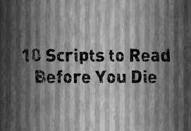 Maybe you would like to learn more about one of these? 10 Scripts To Read Before You Die Screencraft