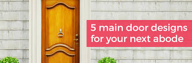 5 main door designs for your next abode