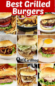 best grilled burger recipes to grill
