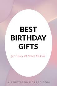 42 best birthday gifts for 19 year old