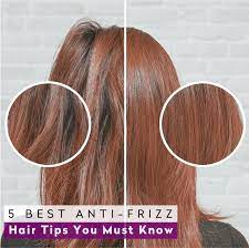 anti frizz hair tips you need to know