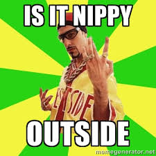 Is it nippy Outside - Ali G | Meme Generator via Relatably.com