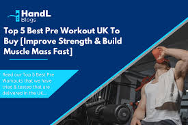 top 5 best pre workout uk to