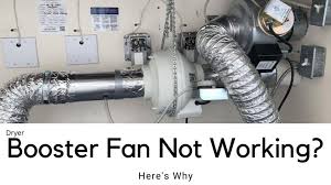 3 reasons why dryer booster fan is not