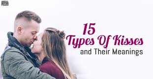 15 types of kisses and their meanings