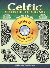 Celtic Stencil Designs Cd Rom And Book By C O Spinhoven