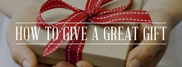 how to give great gifts