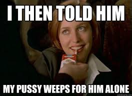 Sexually Liberated Scully memes | quickmeme via Relatably.com