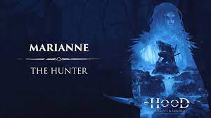 Hood: Outlaws and Legends Guide - How To Play Marianne The Hunter