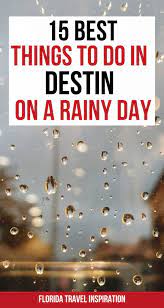 in destin when it rains