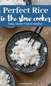crockpot rice perfect rice in the